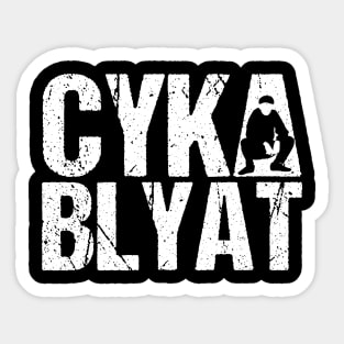 cyka blyat - slav squat Sticker